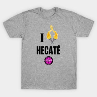 I (Burn For) Hecaté T-Shirt